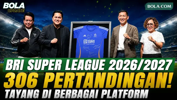 bri super league - ilustrasi berita 306 Pertandingan BRI Super League 2026/27 Disiarkan di Indosiar, Vidio, dan Nex